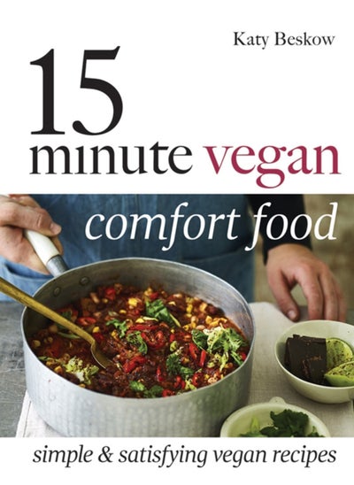 اشتري 15-Minute Vegan Comfort Food : Simple & satisfying vegan recipes في الامارات