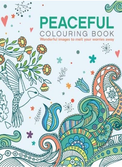 Buy The Peaceful Colouring Book Wonderful Images To Melt Your Worries Away by Willow, Tansy Paperback in UAE