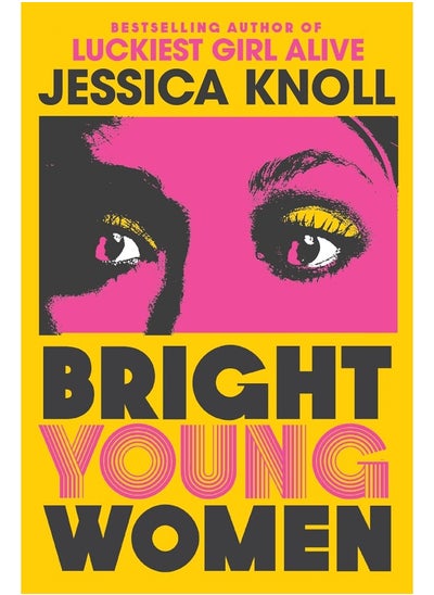 Buy Bright Young Women: The New York Times bestselling chilling new novel from the author of the Netflix sensation Luckiest Girl Alive in UAE