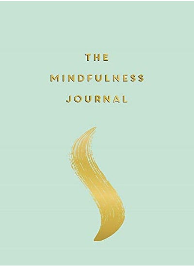 اشتري The Mindfulness Journal Tips And Exercises To Help You Find Peace In Every Day by Barnes, Anna Paperback في الامارات