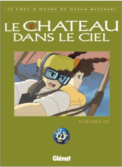 Buy Le Ch Teau Dans Le Ciel Tome 3 by Hayao Miyazaki Paperback in UAE