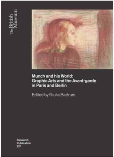 اشتري Munch and his World : Graphic Arts and the Avant-garde in Paris and Berlin : 237 في السعودية