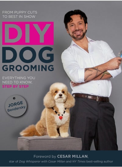 Buy DIY Dog Grooming : Everything You Need to Know, Step by Step in Saudi Arabia