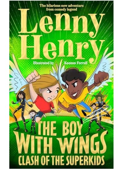 اشتري The Boy With Wings Clash Of The Super Kids By Lenny Henry Hardcover في الامارات