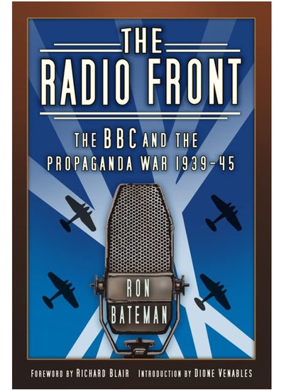 Buy The Radio Front: The BBC and the Propaganda War 1939-45 in UAE