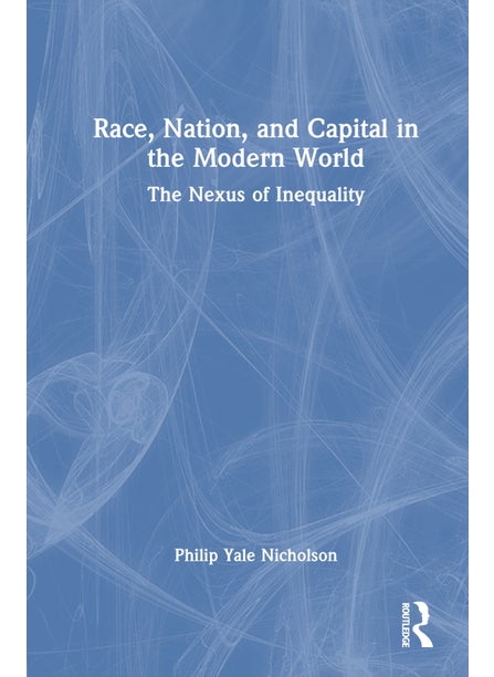 اشتري Race, Nation, and Capital in the Modern World في الامارات