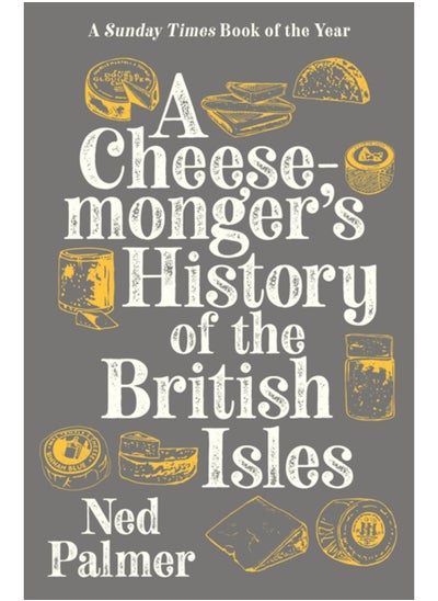 اشتري A Cheesemonger's History of The British Isles في الامارات