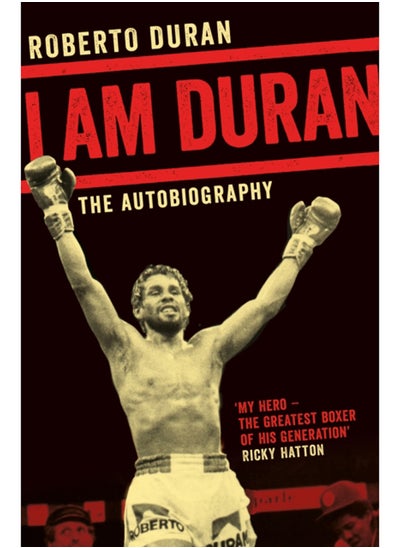 Buy I Am Duran : The Autobiography of Roberto Duran in Saudi Arabia