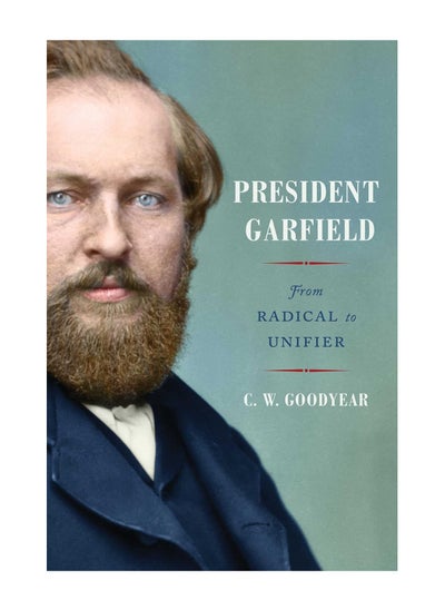 Buy President Garfield From Radical To Unifier Hardcover in UAE