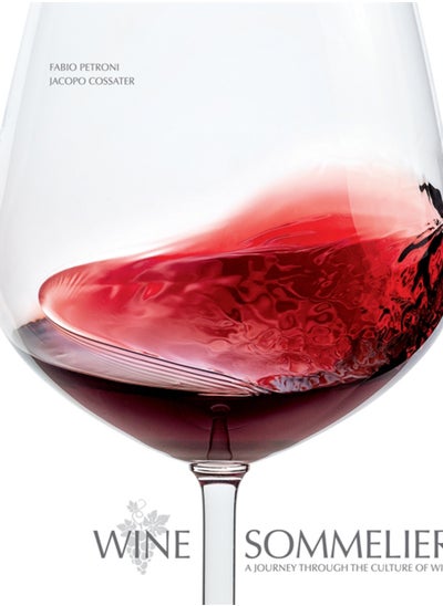 اشتري Wine Sommelier : A Journey Through the Culture of Wine في السعودية