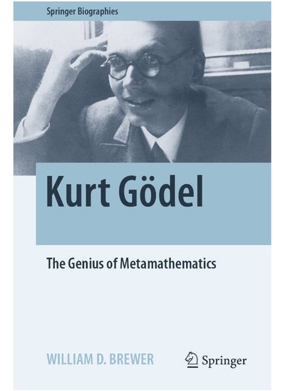 اشتري Kurt GÃ¶del: The Genius of Metamathematics في الامارات