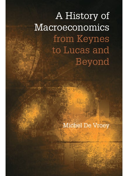 اشتري A History of Macroeconomics from Keynes to Lucas and Beyond في الامارات