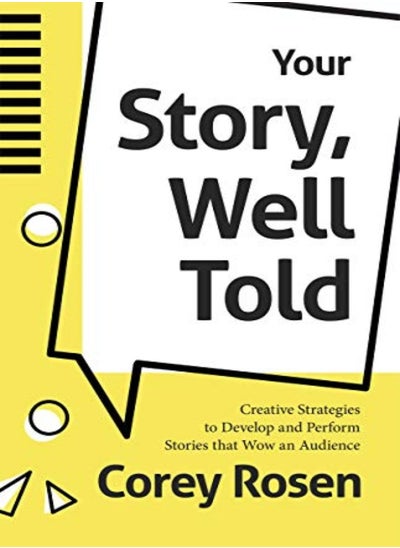 Buy Your Story, Well Told!: Creative Strategies to Develop and Perform Stories that Wow an Audience in UAE