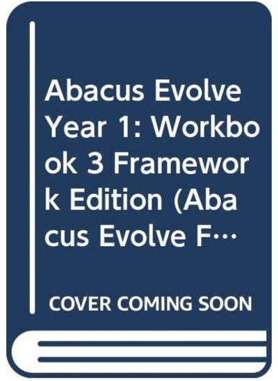 Buy Abacus Evolve Year 1: Workbook 3 Framework Edition in UAE