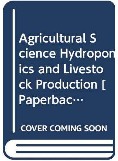 اشتري Agricultural Science Hydroponics and Livestock Production في الامارات