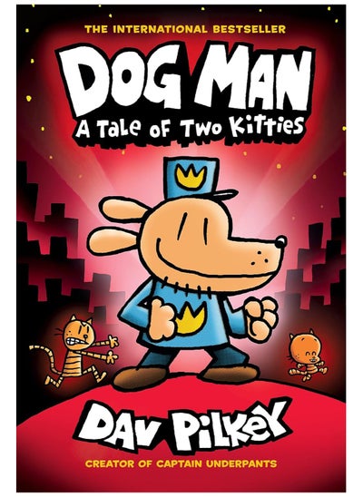 Buy Dog Man: A Tale of Two Kitties: A Graphic Novel (Dog Man 3): From the Creator of Captain Underpants in Egypt