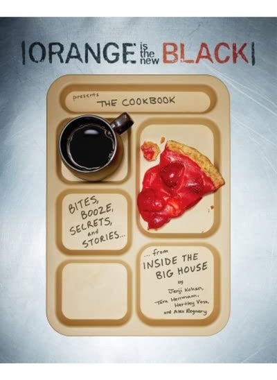 اشتري Orange Is The New Black Presents: The Cookbook في الامارات