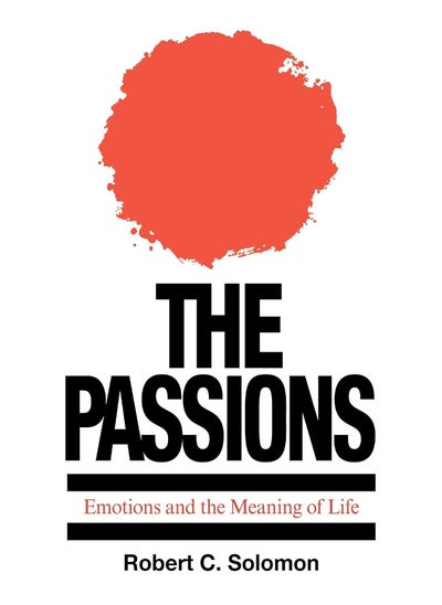 اشتري The Passions: Emotions and the Meaning of Life في الامارات