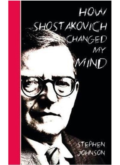 Buy How Shostakovich Changed My Mind in Saudi Arabia