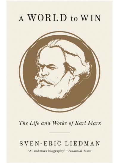 Buy A World to Win : The Life and Works of Karl Marx in Saudi Arabia