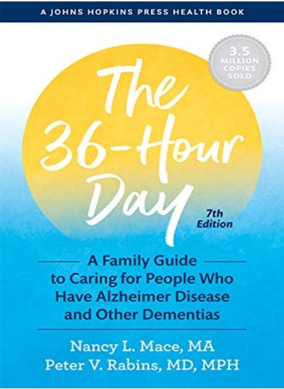 اشتري The 36-Hour Day: A Family Guide to Caring for People Who Have Alzheimer Disease and Other Dementias في الامارات