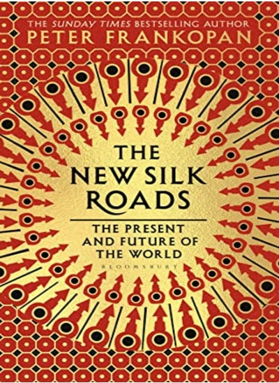 Buy The New Silk Roads The Present And Future Of The World by Frankopan, Peter Paperback in UAE