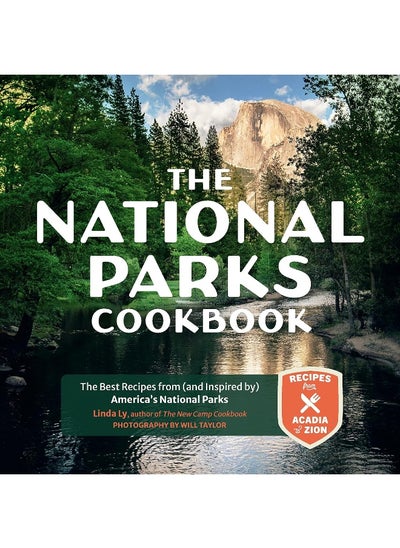 Buy The National Parks Cookbook: The Best Recipes from (and Inspired by) America’s National Parks in UAE