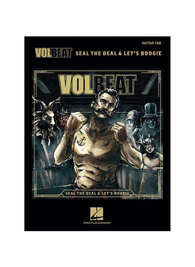 اشتري Volbeat - Seal the Deal & Let's Boogie: Tab Transcriptions with Lyrics في الامارات