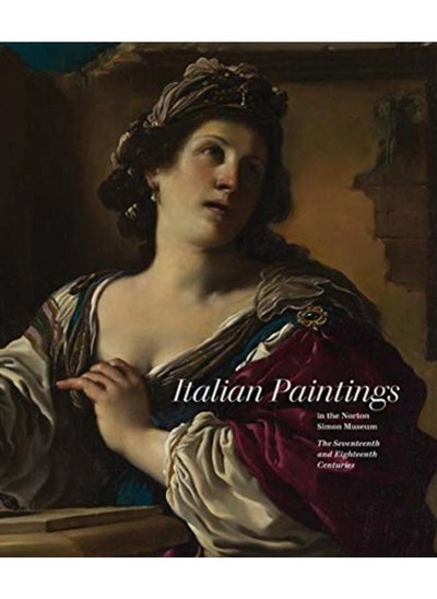 Buy Italian Paintings in the Norton Simon Museum : The Seventeenth and Eighteenth Centuries in UAE