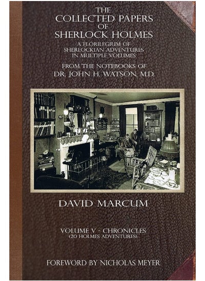 اشتري The Collected Papers of Sherlock Holmes - Volume 5: A Florilegium of Sherlockian Adventures in Multiple Volumes (5) في الامارات