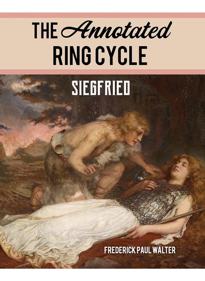 Buy The Annotated Ring Cycle: Siegfried in UAE