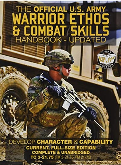 اشتري The Official US Army Warrior Ethos and Combat Skills Handbook - Updated: Current, Full-Size Edition: في الامارات