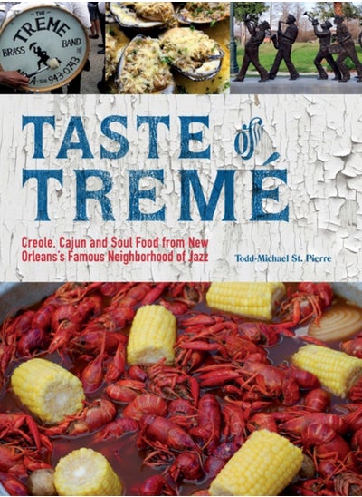 اشتري Taste Of Treme : Creole, Cajun, and Soul Food from New Orleans' Famous Neighborhood of Jazz في الامارات