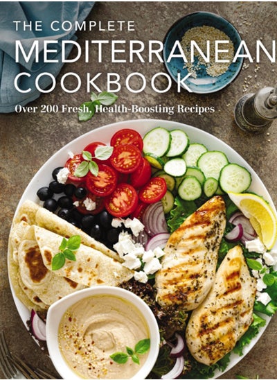 Buy The Complete Mediterranean Cookbook : Over 200 Fresh, Health-Boosting Recipes in UAE