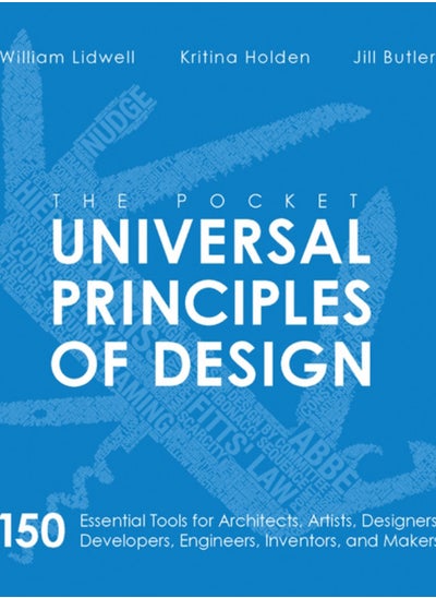 Buy The Pocket Universal Principles of Design : 150 Essential Tools for Architects, Artists, Designers, Developers, Engineers, Inventors, and Managers in Saudi Arabia