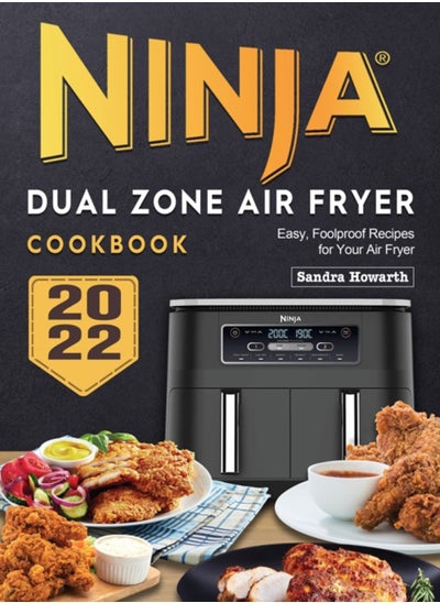 اشتري Ninja Dual Zone Air Fryer Cookbook 2022 : Easy, Foolproof Recipes for Your Air Fryer في الامارات