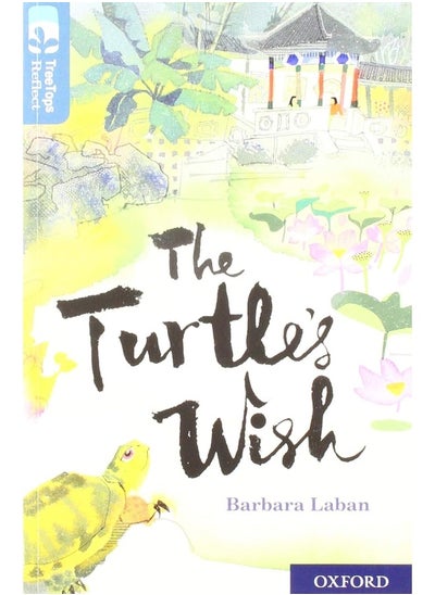 Buy Oxford Reading Tree TreeTops Reflect: Oxford Level 19: The Turtle's Wish in UAE