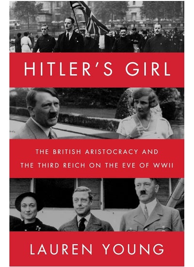 Buy Hitler's Girl: The British Aristocracy and the Third Reich on the in UAE