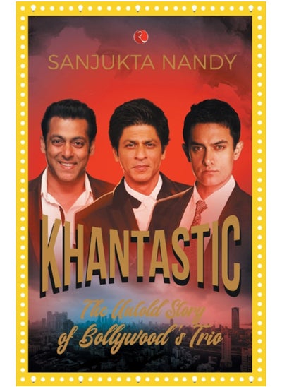 اشتري KHANtastic : The untold story of Bollywood's trio في السعودية