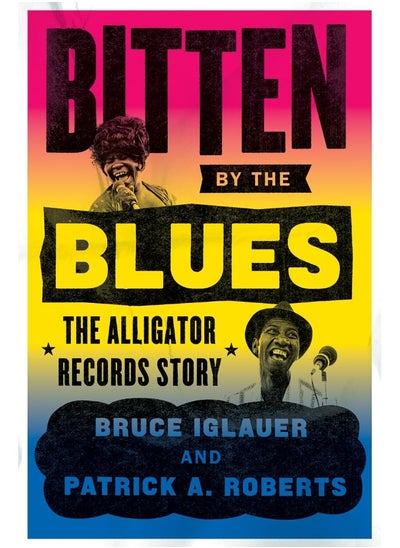 اشتري Bitten by the Blues: The Alligator Records Story في الامارات