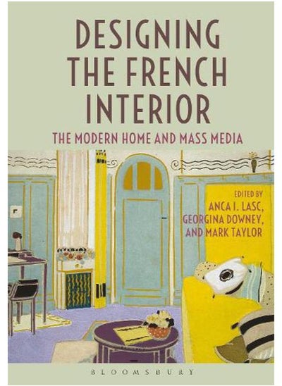 اشتري Designing the French Interior: The Modern Home and Mass Media في مصر