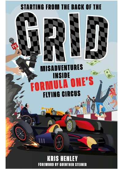 Buy Starting from the Back of the Grid: Misadventures Inside Formula One's Flying Circus in UAE