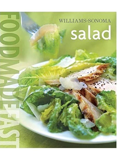 Buy Williams-Sonoma: Salad: Food Made Fast in UAE