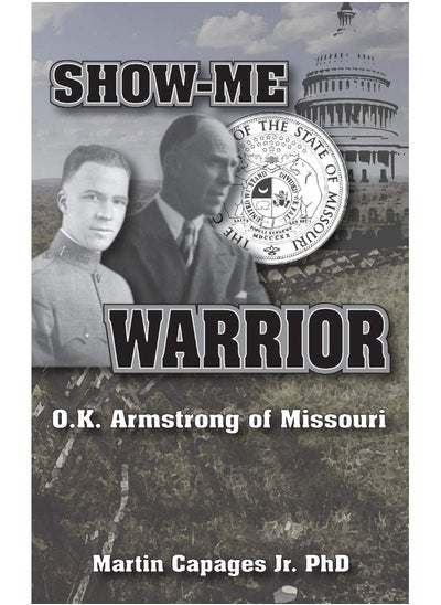 اشتري Show-Me Warrior: O. K. Armstrong of Missouri في الامارات