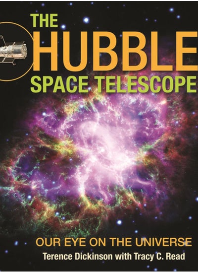 Buy The Hubble Space Telescope : Our Eye on the Universe in UAE