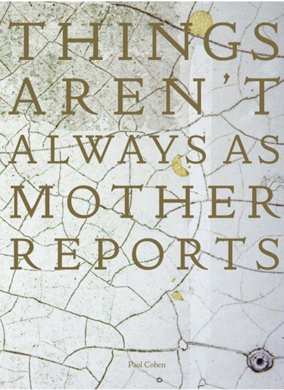 اشتري Things Aren't Always As Mother Reports في الامارات