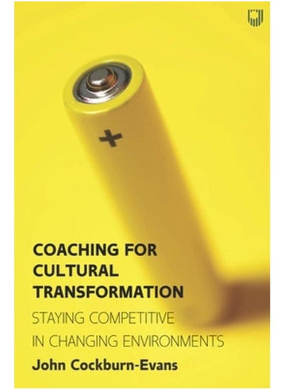 Buy Coaching for Cultural Transformation  Staying Competitive in Changing Environments  Ed   1 in Egypt