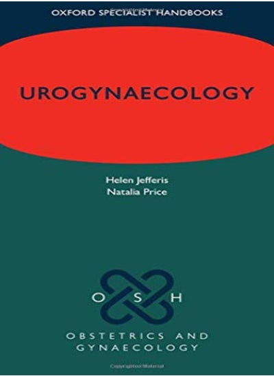 Buy Urogynaecology by Jefferis, Helen (Obstetrics and Gynaecology Locum, Obstetrics and Gynaecology Locum, John Radcliffe Paperback in UAE