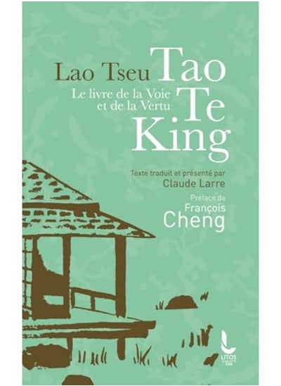 اشتري Le Livre De La Voie Et De La Vertu Tao Te King في الامارات