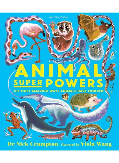 Buy Animal Super Powers: The Most Amazing Ways Animals Have Evolved in UAE